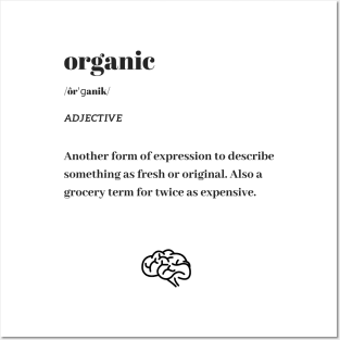 Funny Organic Word Definition Dictionary Posters and Art